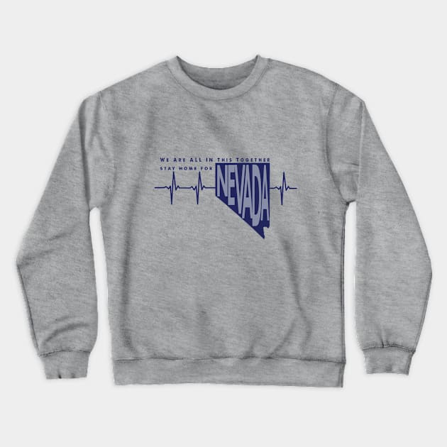 Stay home for Nevada Crewneck Sweatshirt by AVISION